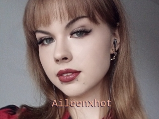 Aileenxhot