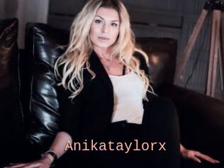 Anikataylorx