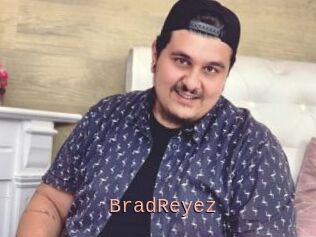 BradReyez