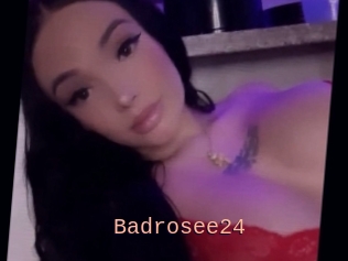 Badrosee24