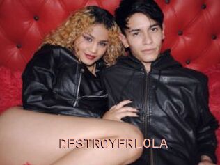 DESTROYERLOLA