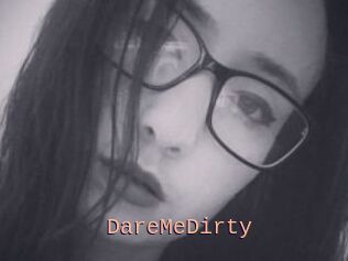 DareMeDirty