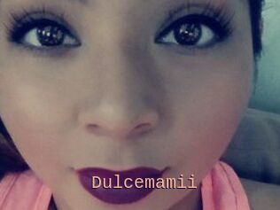 Dulcemamii