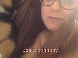 Desirechubby