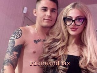 Dianaandmax