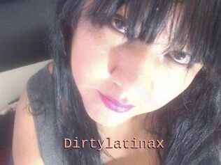 Dirtylatinax