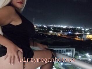 Dirtymeganhotxxx