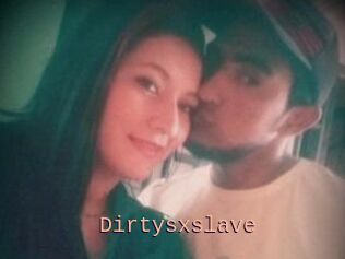 Dirtysxslave