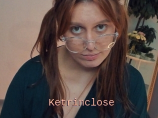 Ketrinclose