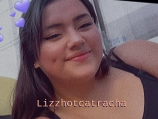 Lizzhotcatracha