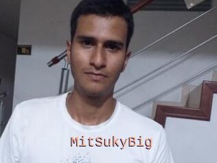 MitSukyBig