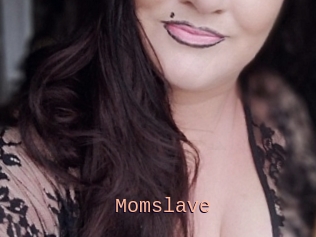 Momslave