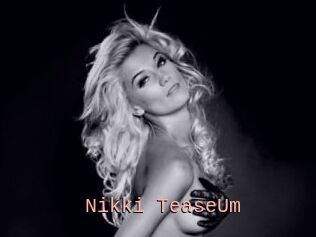 Nikki_TeaseUm