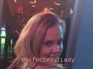 PerfecSexytLady