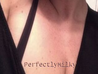 PerfectlyMilky