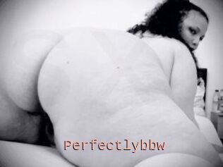 Perfectlybbw