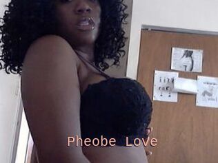 Pheobe_Love