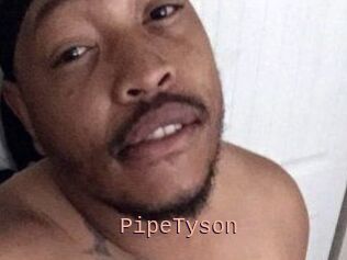 PipeTyson