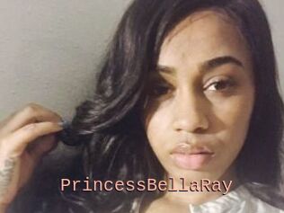 PrincessBellaRay