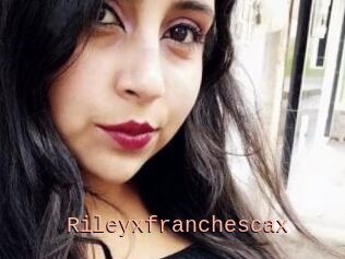 Rileyxfranchescax