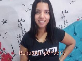 Rinuska_pervert