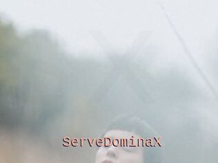 ServeDominaX