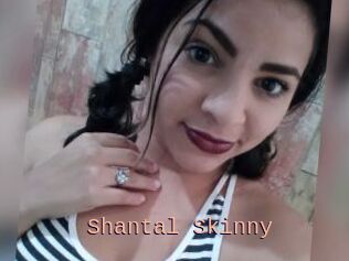 Shantal_Skinny