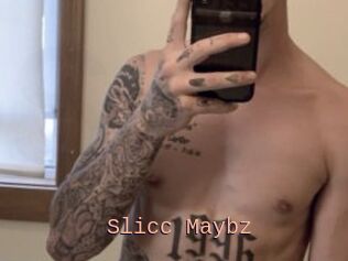 Slicc_Maybz