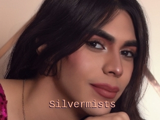 Silvermists