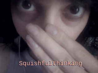 Squishfulthinking