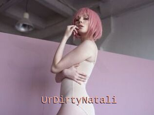 UrDirtyNatali