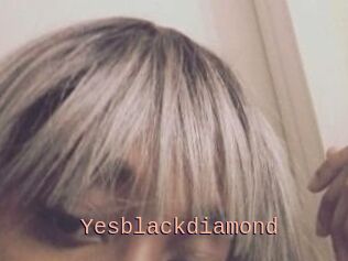 Yesblackdiamond