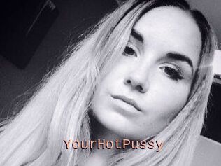 YourHotPussy