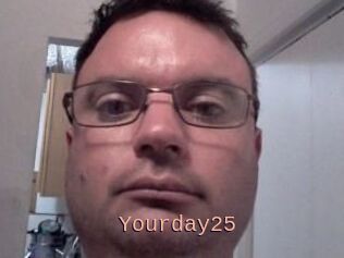 Yourday25