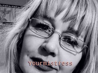 Yourmistress